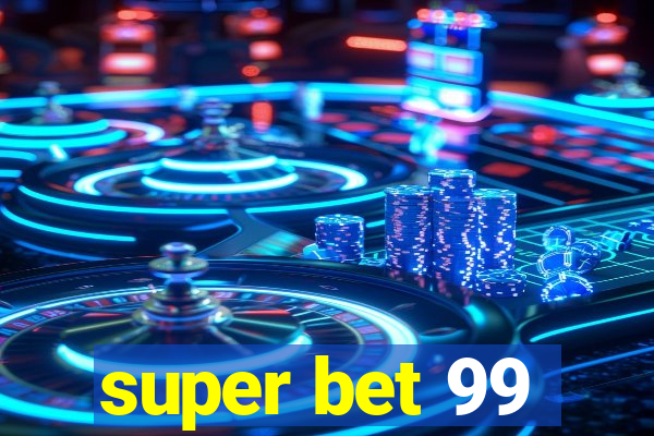 super bet 99